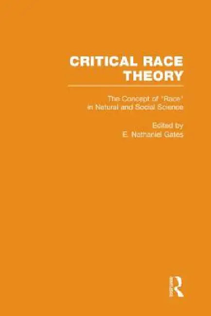 The Concept of Race in Natural and Social Science by E. Nathaniel Gates