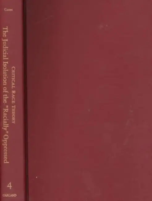 The Judicial Isolation of the Racially Oppressed by E. Nathaniel Gates