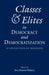 Classes and Elites in Democracy and Democratization by Eva Etzioni Halevy