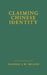 Claiming Chinese Identity by Elionne L. W. Belden