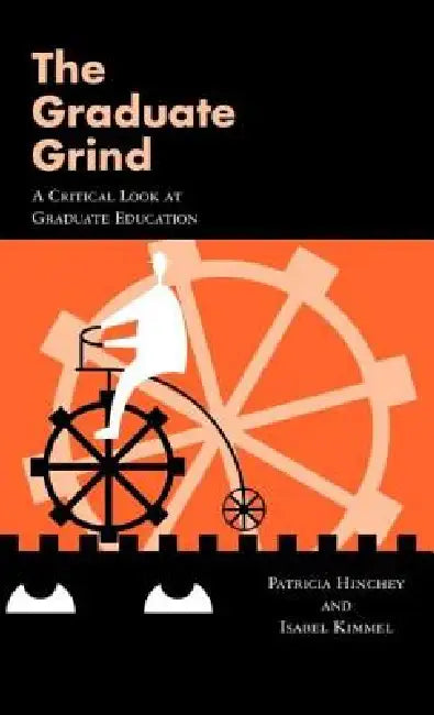 The Graduate Grind by Patricia Hinchey