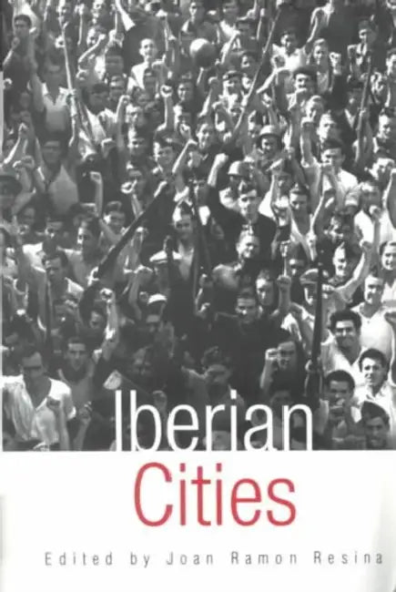 Iberian Cities by Joan Ramon Resina