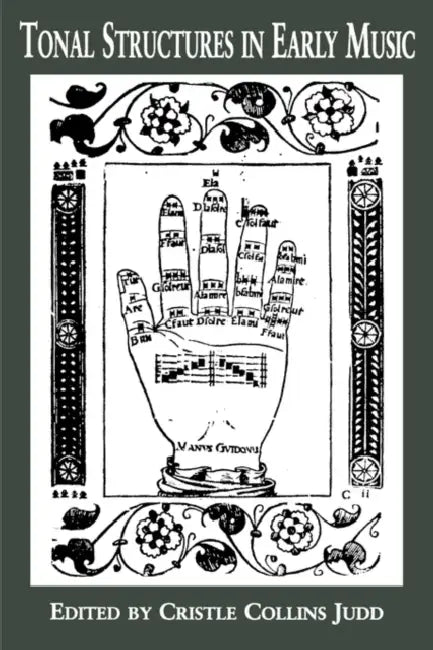 Tonal Structures in Early Music by Cristle Collins Judd