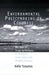 Environmental Policymaking in Congress: The Role of Issue Definitions in Wetlands, Great Lakes and Wildlife Policies by Kelly Tzoumis