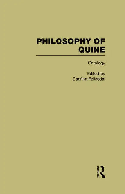 Ontology: Philosophy of Quine by Follesdal Dagfinn