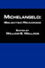 Michaelangelo: Selected Readings by William Wallace