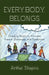 Everybody Belongs: Changing Negative Attitudes Toward Classmates with Disabilities by Arthur Shapiro, Joe Kincheloe, Shirley R. Steinberg