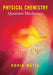 Physical Chemistry: Quantum Mechanics [With CDROM] by Horia Metiu