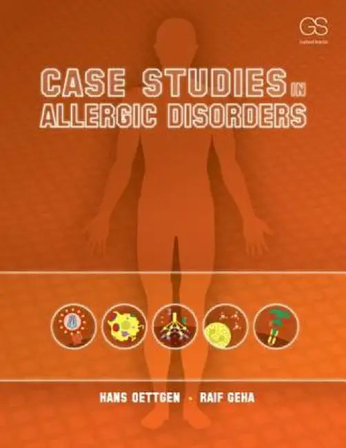 Case Studies in Allergic Disorders by Hans Oettgen