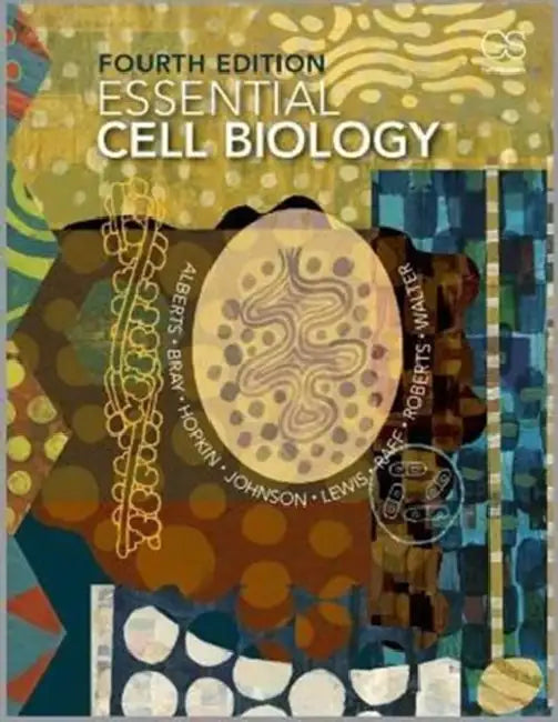 Essential Cell Biology by Bruce Alberts