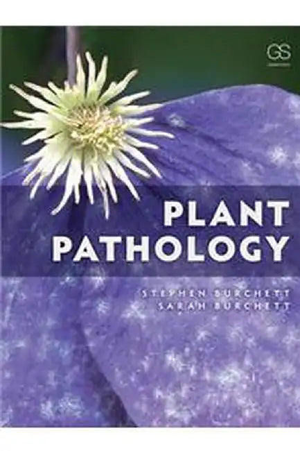 Plant Pathology by Stephen Burchett, Sarah Burchett