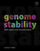 Genome Stability: DNA Repair and Recombination by James Haber