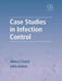 Case Studies in Infection Control by Meera Chand
