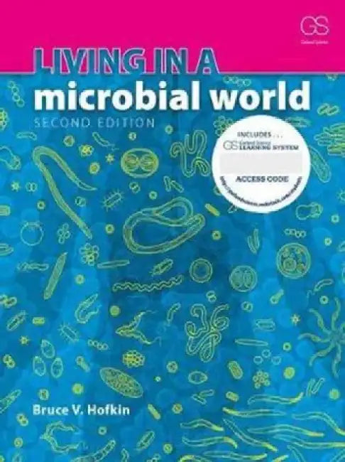 Living in a Microbial World + Garland Science Learning System Redemption Code by Bruce Hofkin