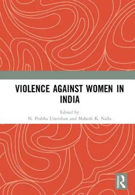 Violence against Women in India by N. Prabha Unnithan