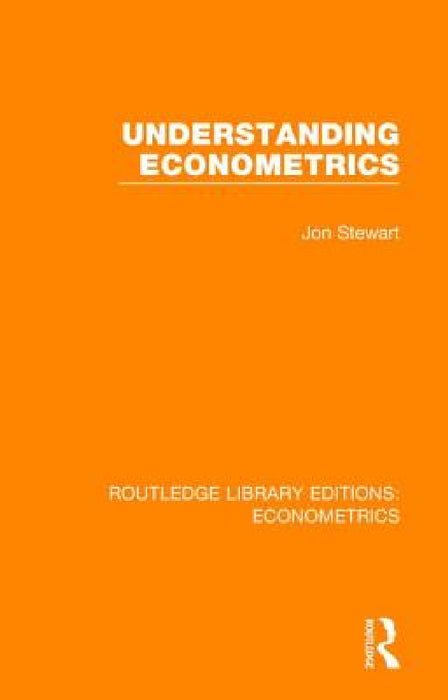 Understanding Econometrics by Jon Stewart