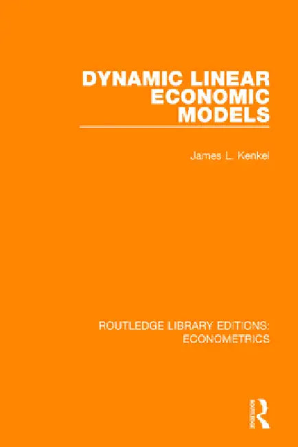 Dynamic Linear Economic Models by James L. Kenkel
