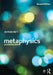 Metaphysics: An Introduction by Alyssa Ney