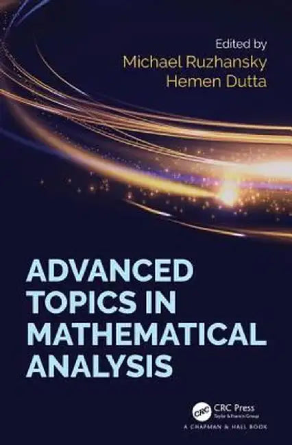 Advanced Topics in Mathematical Analysis by Michael Ruzhansky