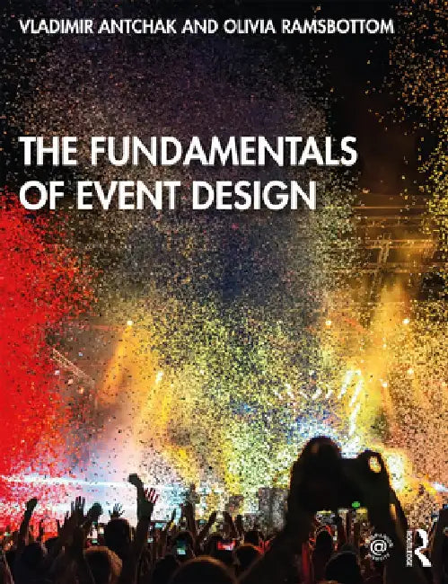 The Fundamentals of Event Design by Vladimir Antchak