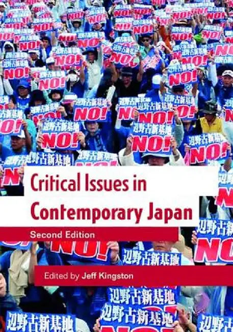 Critical Issues in Contemporary Japan by Jeff Kingston