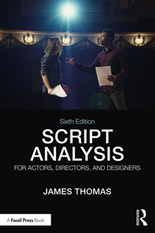 Script Analysis for Actors Directors and Designers by THOMAS