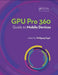 Gpu Pro 360 Guide to Mobile Devices by Wolfgang Engel