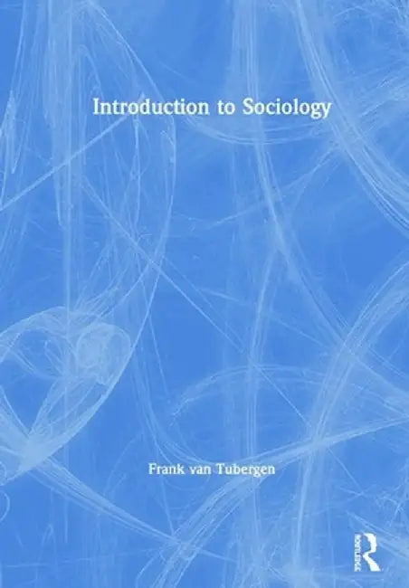 Introduction to Sociology by Frank van Tubergen