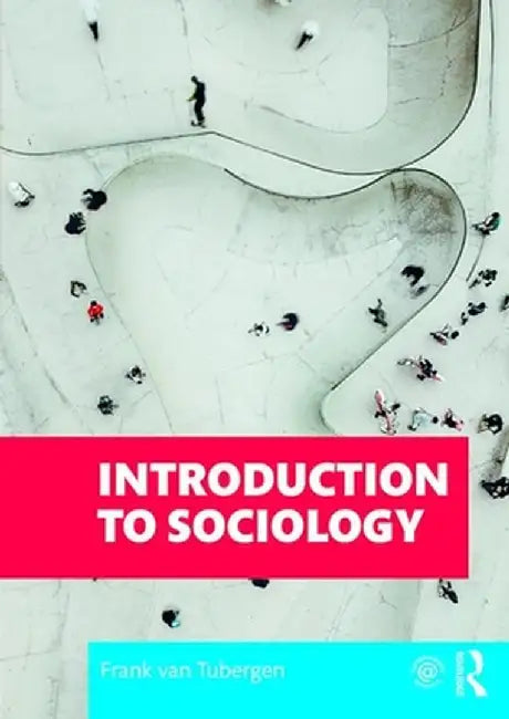 Introduction to Sociology by Frank van Tubergen