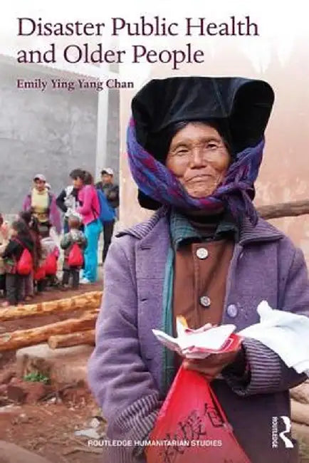 Disaster Public Health and Older People by Chan