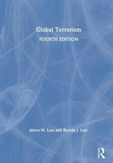 Global Terrorism by Brenda Lutz