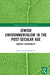 Jewish Environmentalism in the Post-Secular Age: Earthly Spirituality by Hava Tirosh-Samuelson