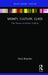 Money, Culture, Class: Elite Women as Modern Subjects by Parul Bhandari