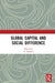 Global Capital and Social Difference by V. Sujatha