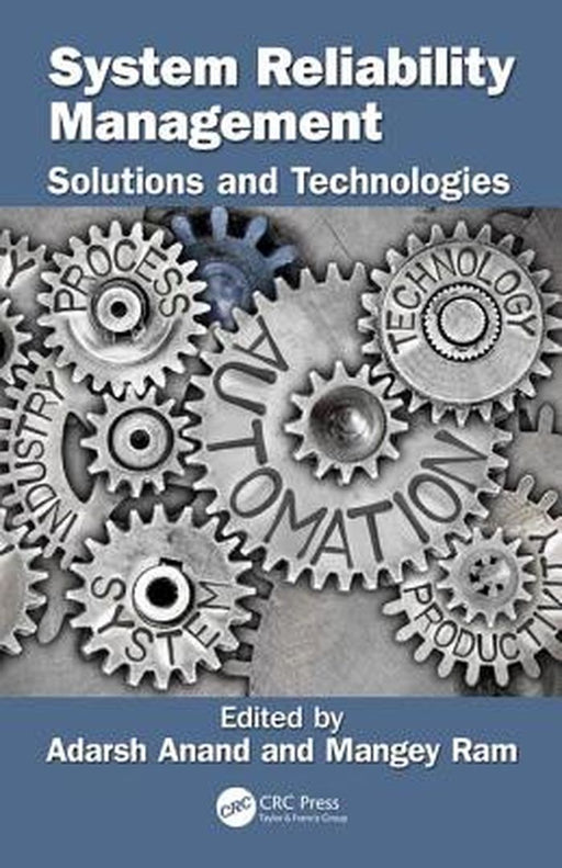System Reliability Management:Solutions and Technologies by Anand