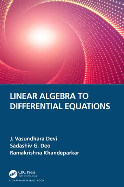 Linear Algebra to Differential Equations by J. Vasundhara Devi