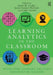 From Data and Analytics to the Classroom: Translating Learning Analytics for Teachers by Jason M. Lodge