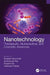 Nanotechnology: Therapeutic, Nutraceutical, and Cosmetic Advances by Bhaskar Mazumder