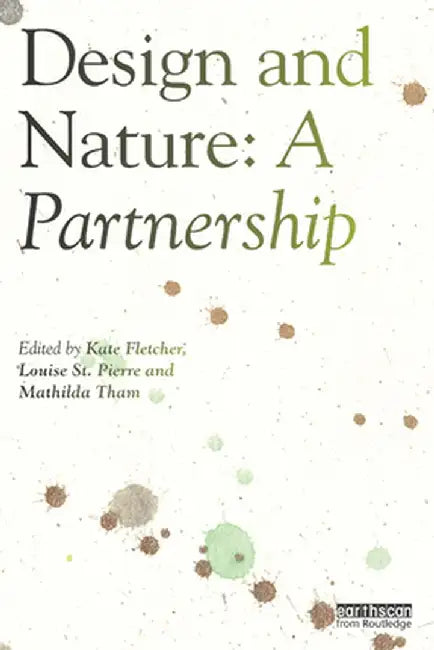 Design and Nature: A Partnership by Kate Fletcher