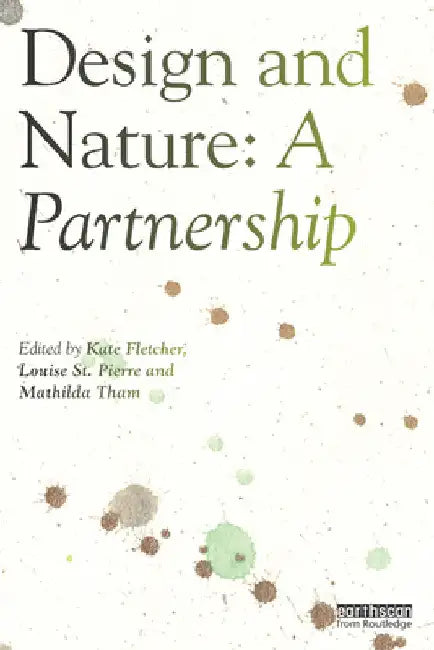 Design and Nature: A Partnership by Kate Fletcher