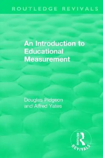 An Introduction to Educational Measurement by Douglas Pidgeon