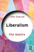 Liberalism: The Basics by John Charvet