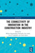 The Connectivity of Innovation in the Construction Industry by Malena Ingemans Havenvid
