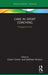 Care in Sport Coaching: Pedagogical Cases by Colum Cronin, Kathleen Armour