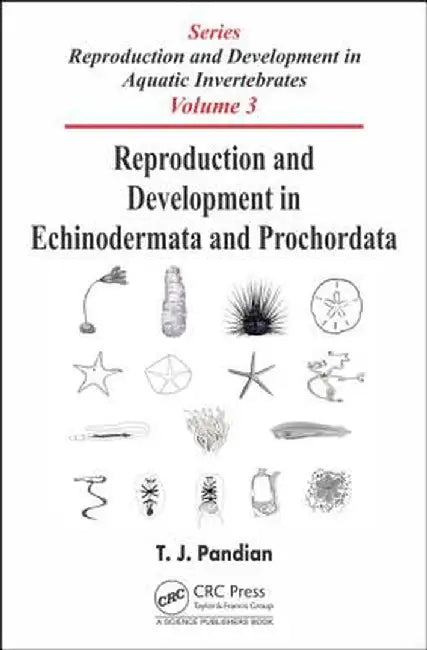 Reproduction and Development in Echinodermata and Prochordata: by Pandian