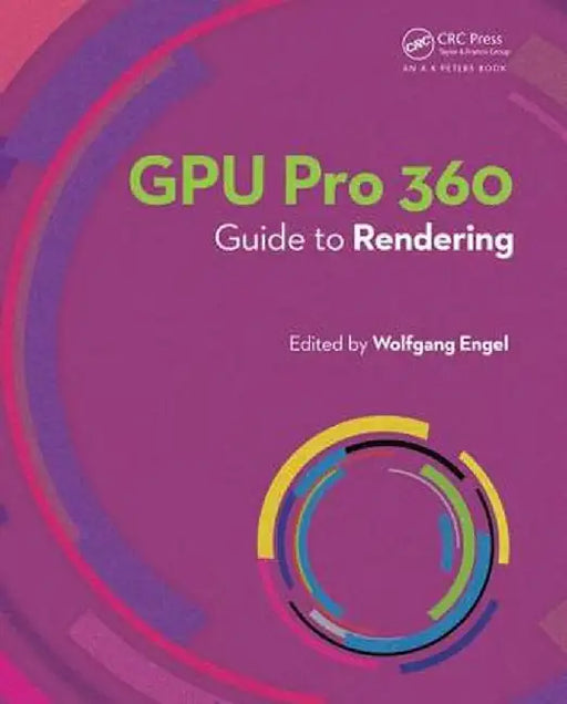Gpu Pro 360 Guide to Rendering by Wolfgang Engel