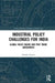 Industrial Policy Challenges for India: Global Value Chains and Free Trade Agreements by Smitha Francis