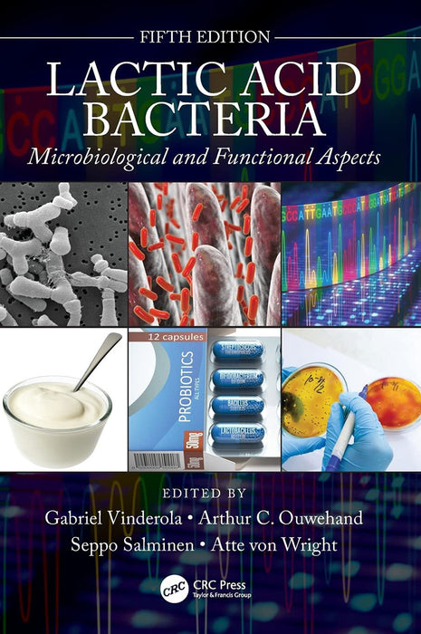 Lactic Acid Bacteria:Microbiological and Functional: Aspects Fifth Edition by Vinderola