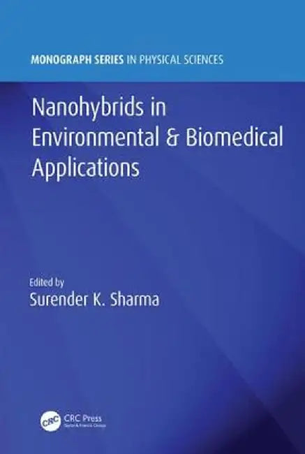 Nanohybrids in Environmental & Biomedical Applications by Surender Kumar Sharma