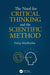 The Need for Critical Thinking and the Scientific Method by Finlay MacRitchie